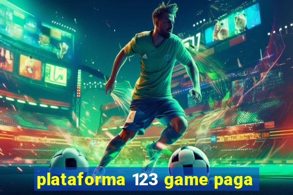 plataforma 123 game paga